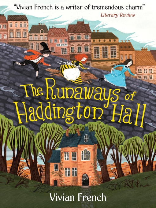 Title details for The Runaways of Haddington Hall by Vivian French - Wait list